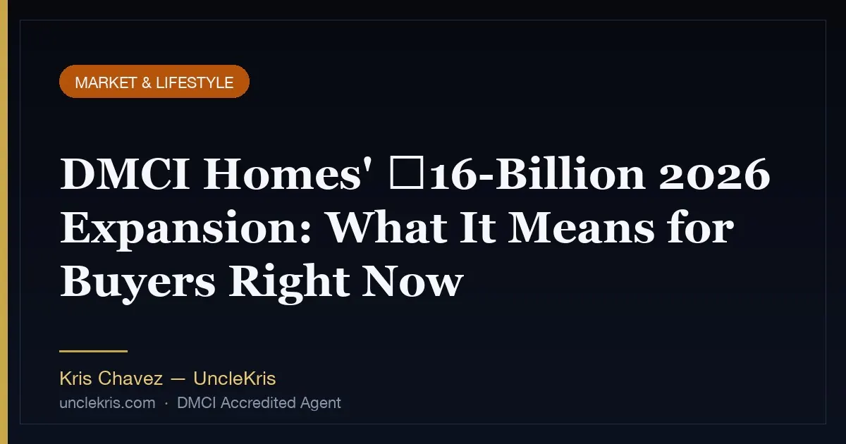DMCI Homes' ₱16-Billion 2026 Expansion: What It Means for Buyers Right Now