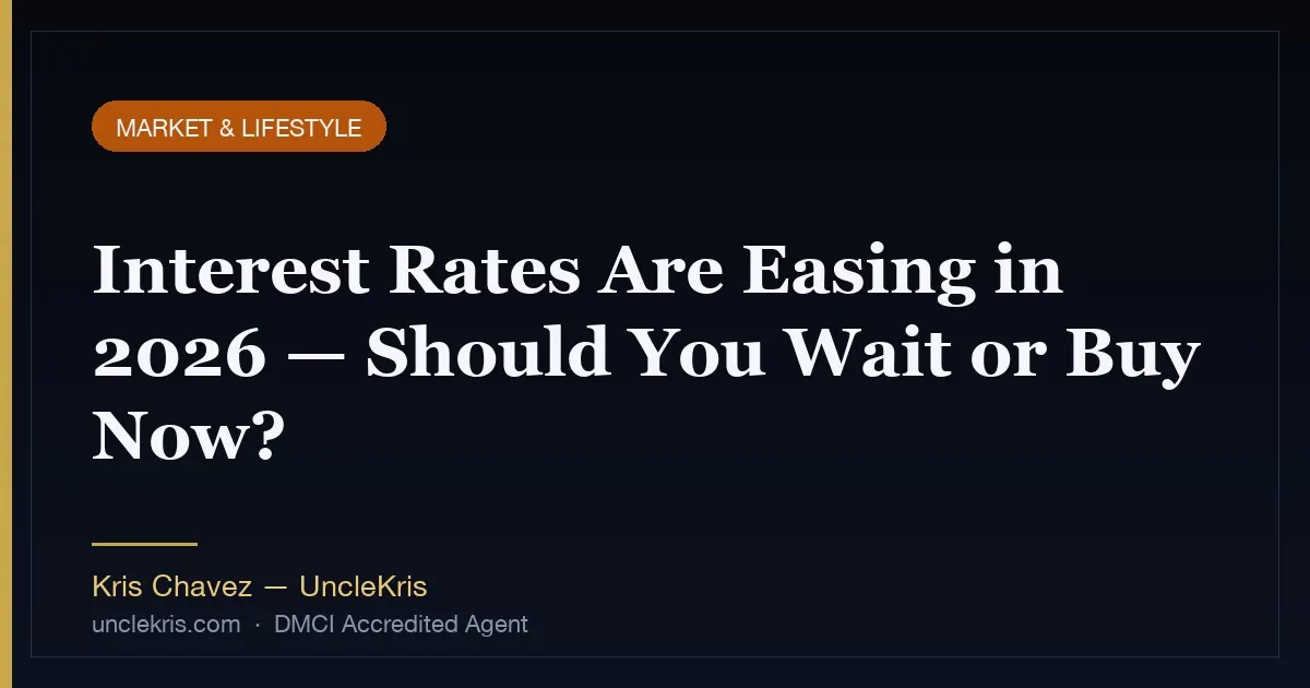 Interest Rates Are Easing in 2026 — Should You Wait or Buy Now?