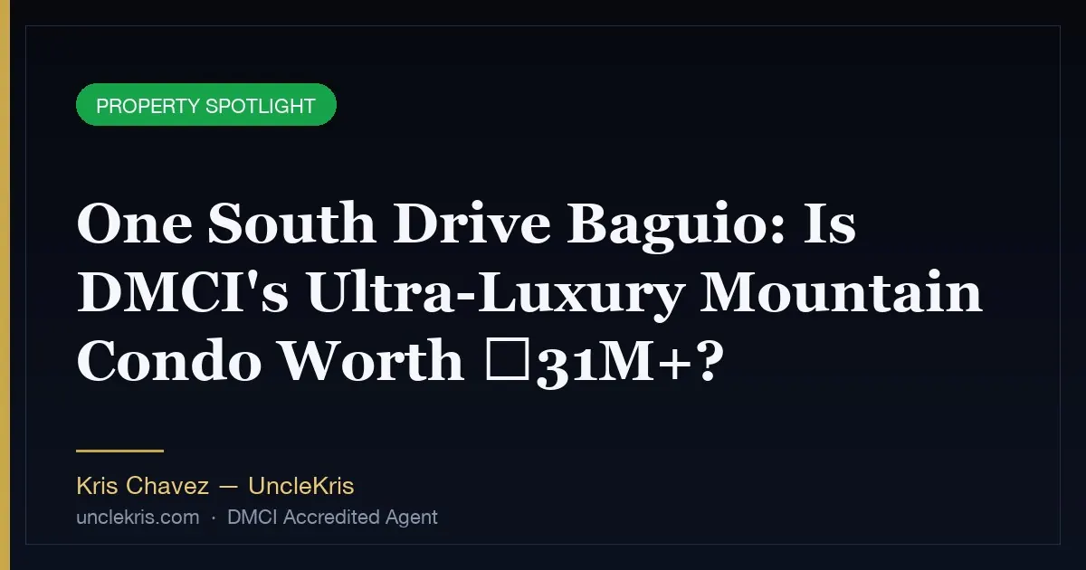 One South Drive Baguio: Is DMCI's Ultra-Luxury Mountain Condo Worth ₱31M+?