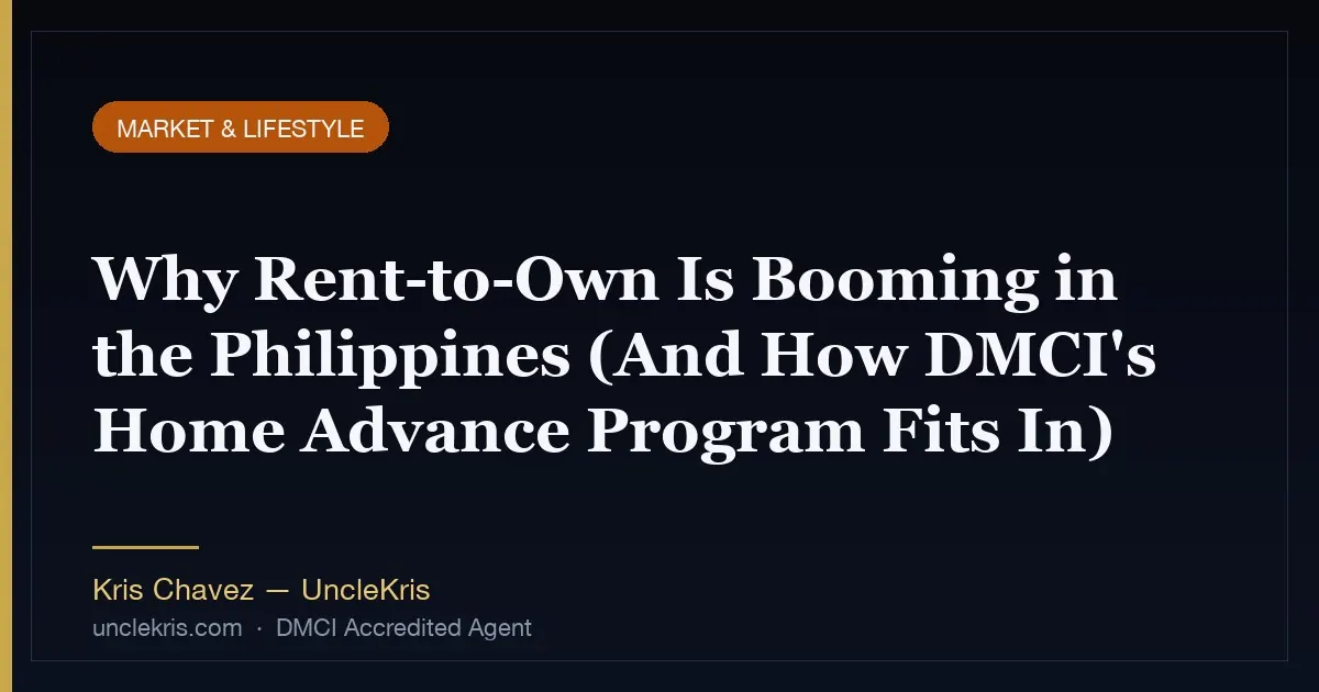Why Rent-to-Own Is Booming in the Philippines (And How DMCI's Home Advance Program Fits In)