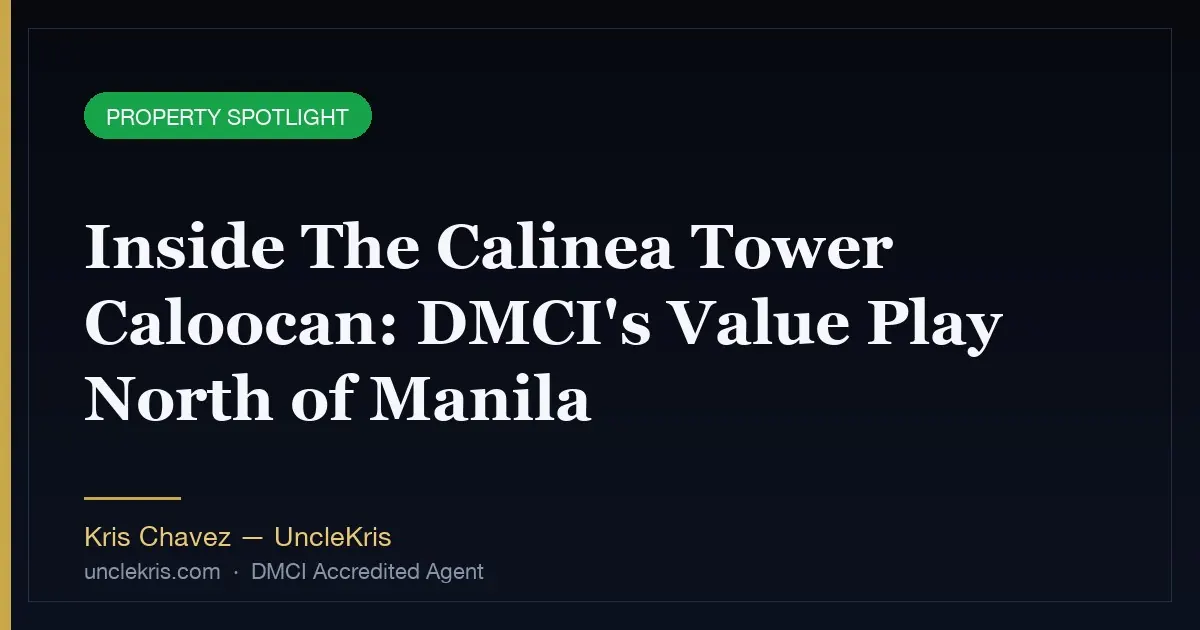 Inside The Calinea Tower Caloocan: DMCI's Value Play North of Manila